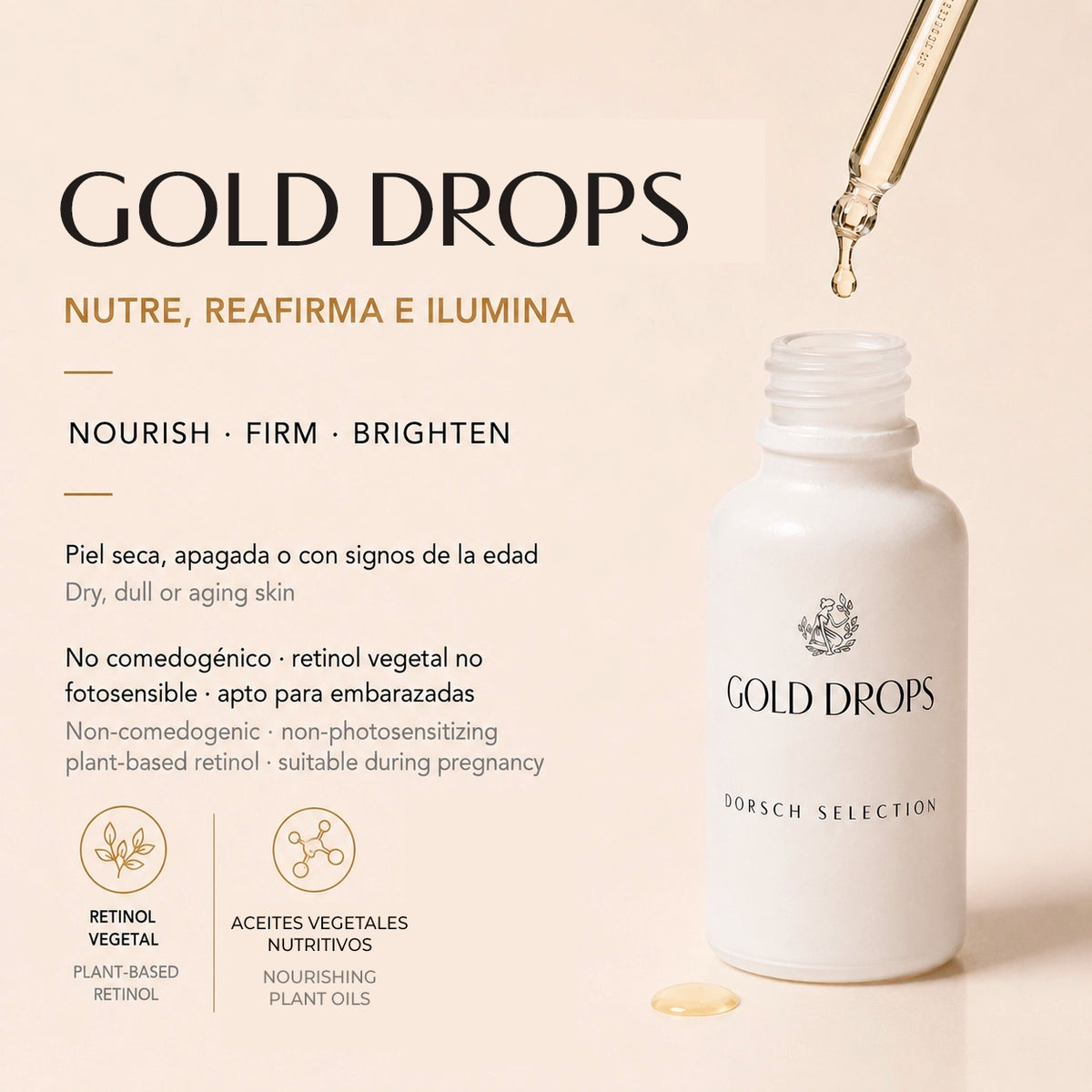 GOLD DROPS de FARMA DORSCH, aceites vegetales nutritivos y reparadores. Retinol vegetal. Nutre, reafirma e ilumina